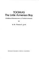 Toomas, the little Armenian boy by Thomas G. Aved