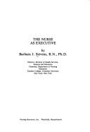 Cover of: The nurse as executive