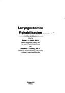 Cover of: Laryngectomee rehabilitation by Laryngectomee Rehabilitation Seminar Mayo Clinic 1979., Laryngectomee Rehabilitation Seminar Mayo Clinic 1979.