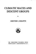 Cover of: Climatic races and descent groups by Grover S. Krantz