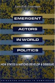 Cover of: Emergent actors in world politics: how states and nations develop and dissolve