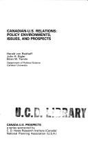 Cover of: Canadian-U.S. relations: policy environments, issues, and prospects