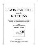 Lewis Carroll and the Kitchins by Lewis Carroll, Morton N. Cohen