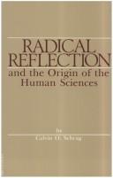 Cover of: Radical reflection and the origin of the human sciences