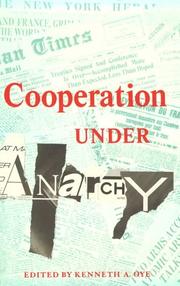 Cover of: Cooperation under anarchy by edited by Kenneth A. Oye.