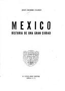 Cover of: México, historia de una gran ciudad