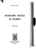 Cover of: Instituciones políticas de Colombia