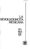 Cover of: La revolucioncita mexicana by Rius