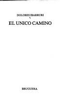 Cover of: El único camino