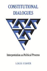 Constitutional dialogues by Louis Fisher