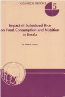 Cover of: Impact of subsidized rice on food consumption and nutrition in Kerala