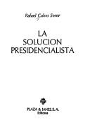 Cover of: La solución presidencialista