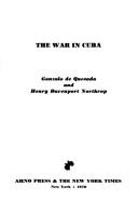 The war in Cuba by Gonzalo de Quesada
