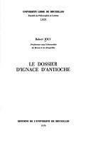Cover of: Le dossier d'Ignace d'Antioche