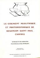 Le Gisement néolithique et protohistorique de Besançon-Saint-Paul (Doubs) by D. Baudais