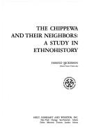 Cover of: Chippewa and their neighbors: a study in ethnohistory.