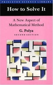 Cover of: How to Solve It: A New Aspect of Mathematical Method
