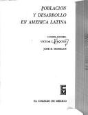 Cover of: Población y desarrollo en América Latina