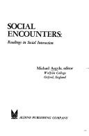 Cover of: Social encounters: readings in social interaction.