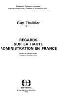 Cover of: Regards sur la haute administration en France