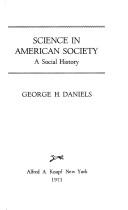 Cover of: Science in American society by Daniels, George H.