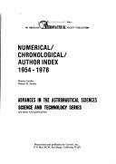 Cover of: Numerical/chronological/author index, 1954-1978, Advances in the astronautical sciences, Science and technology series, and other AAS publications