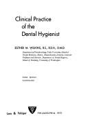 Cover of: Clinical practice of the dental hygienist by Esther M. Wilkins, Esther M. Wilkins