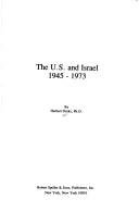 Cover of: The U.S. and Israel, 1945-1973 by Herbert Druks
