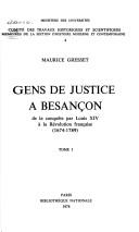 Cover of: Gens de justice à Besançon by Maurice Gresset, Maurice Gresset