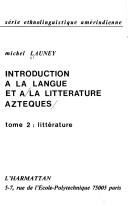 Cover of: Introduction à la langue et à la littérature aztèques