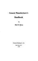Cover of: Cement manufacturer's handbook by Kurt E. Peray