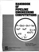 Cover of: Handbook of pipeline engineering computations by Alex Marks