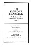 Cover of: To improve learning: an evaluation of instructional technology