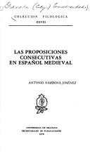 Cover of: Las proposiciones consecutivas en español medieval
