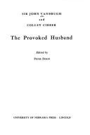 Cover of: The provoked husband by Vanbrugh, John Sir