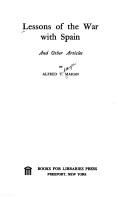 Cover of: Lessons of the war with Spain by Alfred Thayer Mahan