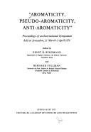 Cover of: "Aromaticity, pseudo-aromaticity, anti-aromaticity" by Edited by Ernst D. Bergmann and Bernard Pullman.