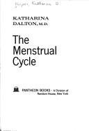 Cover of: The menstrual cycle by Katharina Dalton