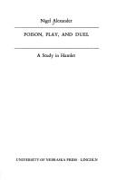 Cover of: Poison, play, and duel: a study in Hamlet.