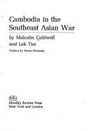 Cover of: Cambodia in the Southeast Asian war by Malcolm Caldwell