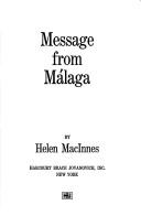 Cover of: Message from Malaga by Helen MacInnes