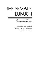 Cover of: The female eunuch. by Germaine Greer