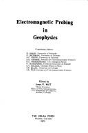 Cover of: Electromagnetic probing in geophysics
