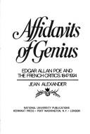 Cover of: Affidavits of genius: Edgar Allan Poe and the French critics, 1847-1924.