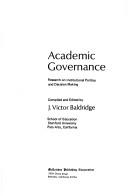 Cover of: Academic governance: research on institutional politics and decision making.