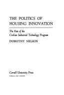 The politics of housing innovation by Dorothy Nelkin