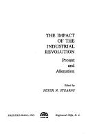 Cover of: The impact of the industrial revolution by Peter N. Stearns