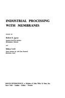 Cover of: Industrial processing with membranes