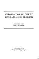 Cover of: Approximation of elliptic boundary-value problems. by Jean Pierre Aubin