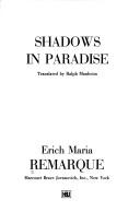 Cover of: Shadows in paradise. by Erich Maria Remarque